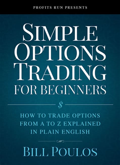 Learn how it works and what pitfalls to avoid as a beginner. Simple Options Trading For Beginners