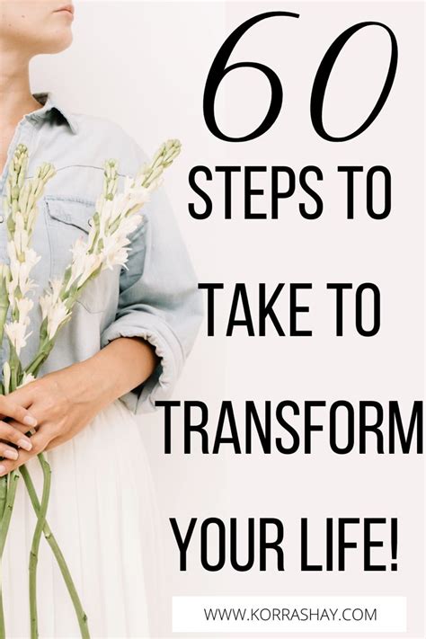 60 Steps To Take To Transform Your Life Easy Changes To Make For
