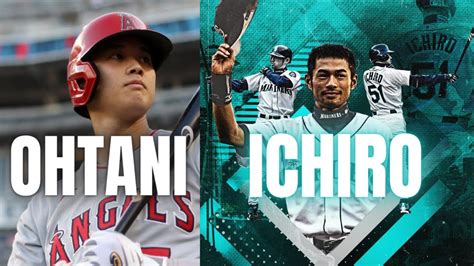 Shohei Ohtani Vs Ichiro Suzuki Two Great Players Youtube