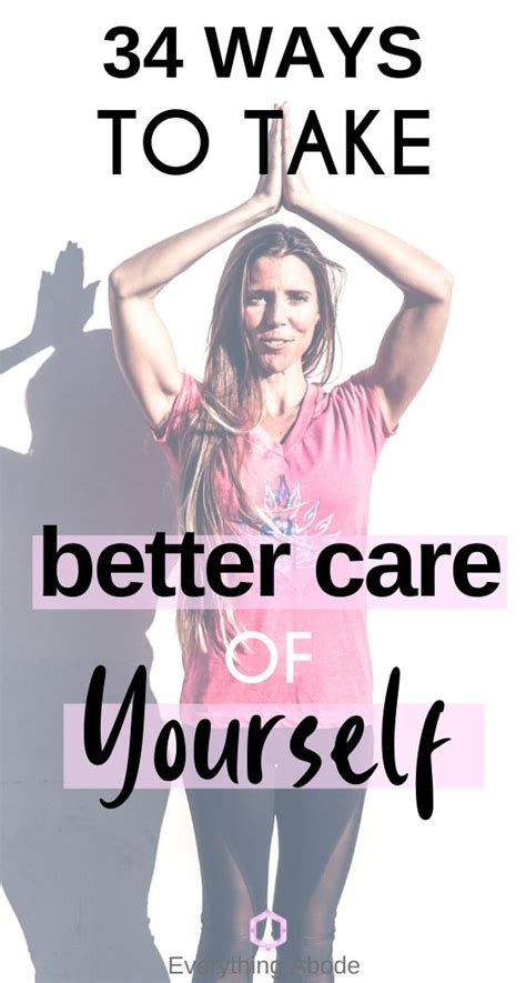 34 Daily Self Care Ideas To Take Better Care Of Yourself Self Care Routine Self Care Care