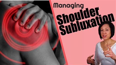 how to prevent and manage shoulder subluxation youtube