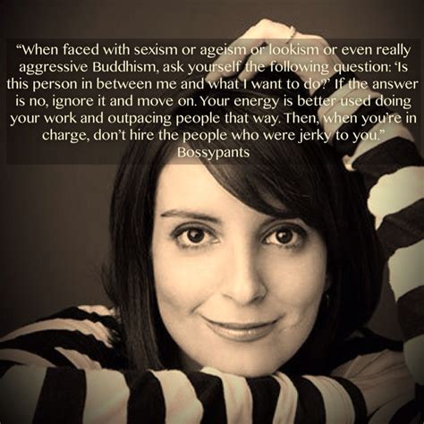 Tina Fey Quote Dont Let Other People Get In Your Way