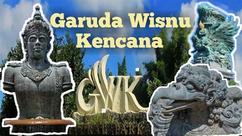 Garuda Wisnu Kencana (GWK)Bali CULTURAL PARK || WISATA ...