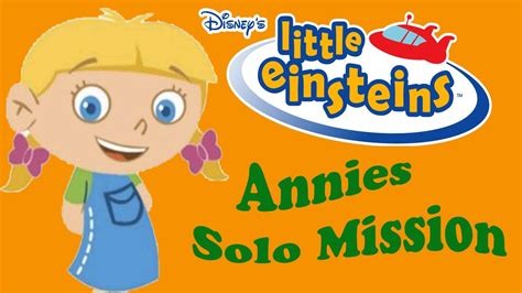 Little Einsteins Annies Solo Mission Book