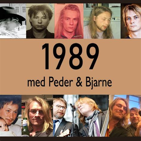 Peder kjøs er heavyrockeren som ble psykolog. 1989 med Bjarne & Peder: Helene Uri - 1989 med Bjarne ...