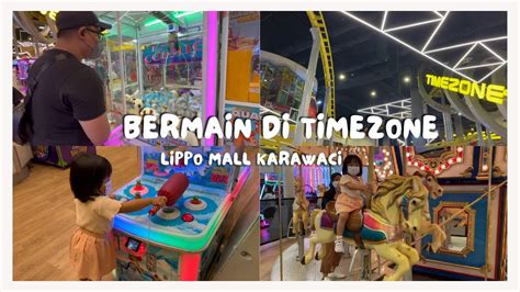 Bermain Di Timezone Lippo Mall Karawaci Youtube