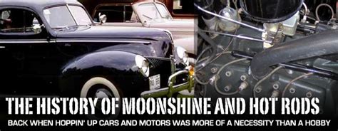 Moonshine Runners And Their Role In The History Of Hot Rods Rod Authority