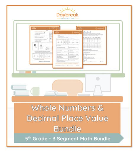 Whole Numbers And Decimal Place Value Bundle Daybreak Lessons