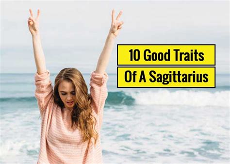 10 Sagittarius Good Traits That You Need To Know Revive Zone