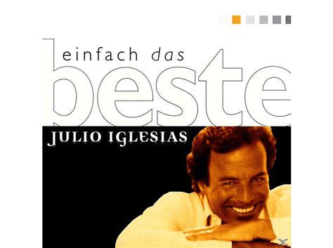 Julio Iglesias Einfach Das Beste Cd Julio Iglesias Auf Cd Online