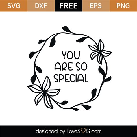 Free You Are So Special Svg Cut File