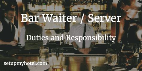 Server administrators are responsible for creating new user accounts for new employees and it is the server administrator's responsibility to determine the severity of the issue and respond. Bar Waiter / Bar Waitress / Cocktail Server - Duties and ...