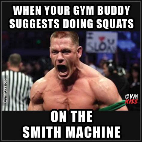 When Your Gym Buddy Suggests Doing Squats On The Smith Machine Gym Jokes Gym Humour Fitness