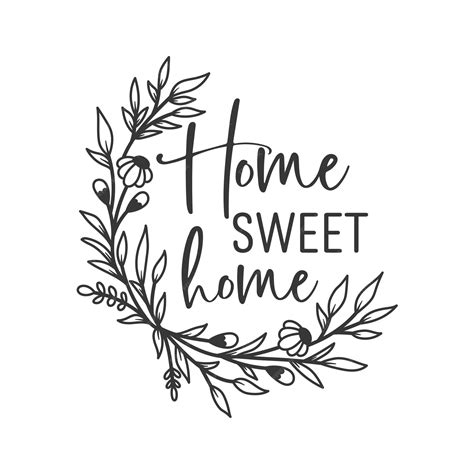 Premium Vector Home Sweet Home Inspirational Slogan Inscription