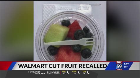 Walmart Cut Fruit Recalled Youtube
