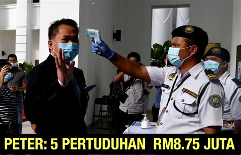 Akta pencegahan pengubahan wang haram 2001. Peter Naib Presiden Warisan 'Pencuri Wang RISDA' hadapi 5 ...
