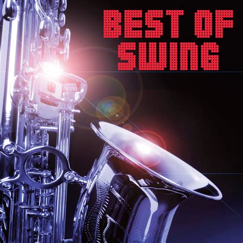 Best Of Swing Album Par Multi Interpr Tes Apple Music