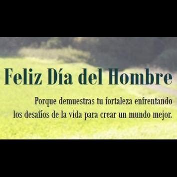Comparte estas hermosas postales con mensajes del dia del hombre. Mensajes feliz dia del hombre for Android - APK Download