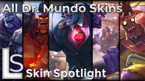 All Dr Mundo Skins Skin Spotlight League Of Legends REWORK NEW YouTube