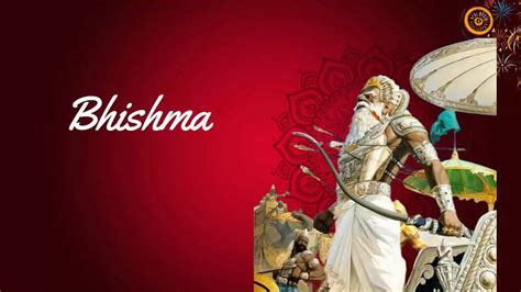 Top 10 Interesting Facts About Bhishma Pitamah