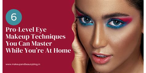 6 Pro Level Eye Makeup Techniques You Can Master While Youre At Home