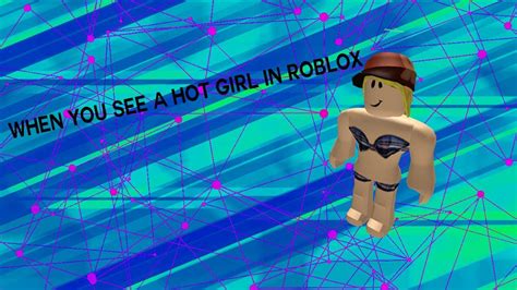 When You See A Hot Girl In Roblox Youtube