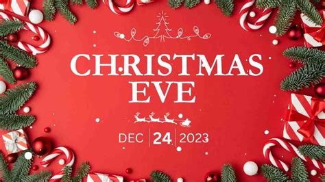 Christmas Eve Why It Outshines Christmas Day Holiday Festival