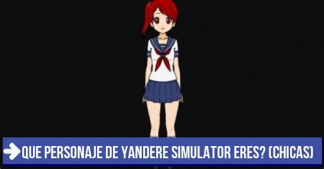 Test Que Personaje De Yandere Simulator Eres Chicas