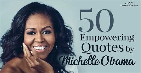 50 of michelle obama s quotes that will make you go hell yeah