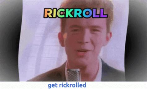 Rickroll Rick Astley GIF Rickroll Rick Astley Never Gonna Give You Up Descubra E Partilhe GIFs