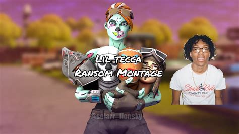 Fortnite Montage Ransom Lil Tecca Youtube