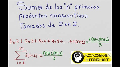 Suma De Los N Primeros Productos Consecutivos Tomados De 2 En 2 Youtube