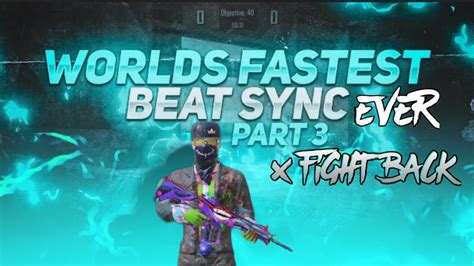 Worlds Fastest Beat Sync Ever Part 3 Neffex Fight Back Bgmi