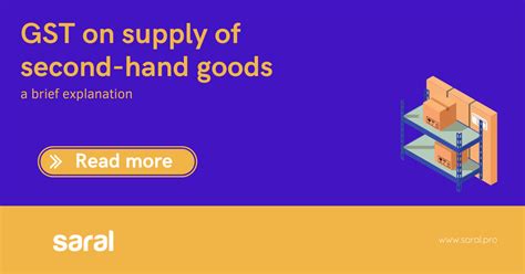 Applicability Of Gst On Supply Of Second Hand Goods