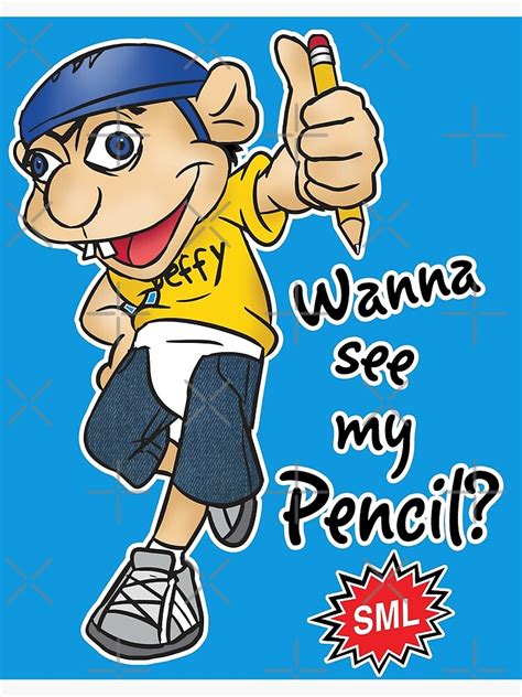 Jeffy Wanna See My Pencil Funny Sml Character Poster For Sale By