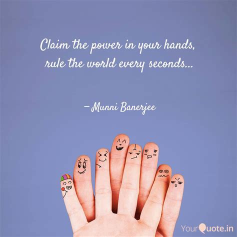 Claim The Power In Your H Quotes And Writings By Munni Banerjee