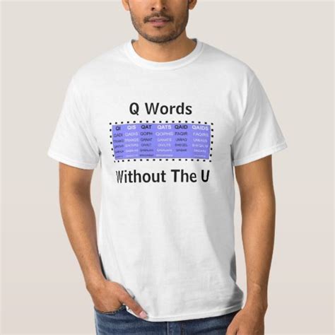 Q Words Without The U For Word Games T Shirt