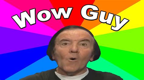 Who Is The Wow Guy The History And Origin Of The Eddy Wally Wow Mlg