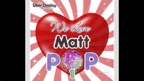 Matt Pop Megamix 1 Youtube