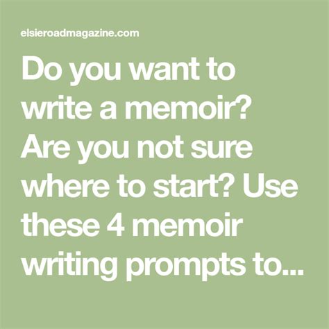 4 Memoir Writing Prompts Elsie Road Magazine Memoir Writing Prompts