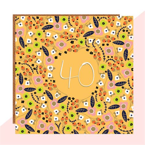 40th Birthday Floral Card Lottie Simpson
