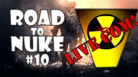 Road To Nuke Mw Live Com Youtube