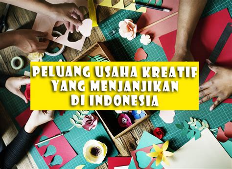 Contoh Ide Peluang Inspirasi Bisnis Unik Usaha Rumahan Kreatif Dan