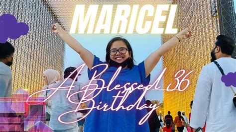 Happy Maricels Day A Birthday Tribute Happybirthday Thirtysix 36