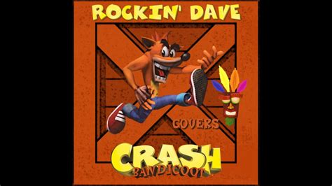 Crash Bandicoot Soundtrack Rock Cover Youtube
