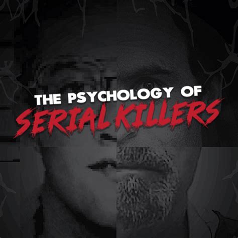 The Psychology Of Serial Killers The Pabst Theater Group