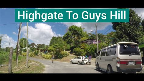Highgate To Guys Hill Jamaica Youtube
