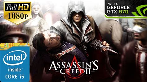 Assassin S Creed Ii Gtx I Maxed Out Youtube