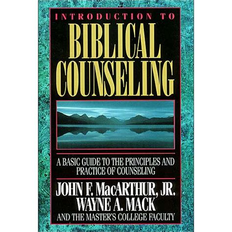 Introduction To Biblical Counseling Hardcover By John F Macarthur Jr Wayne A Mack And