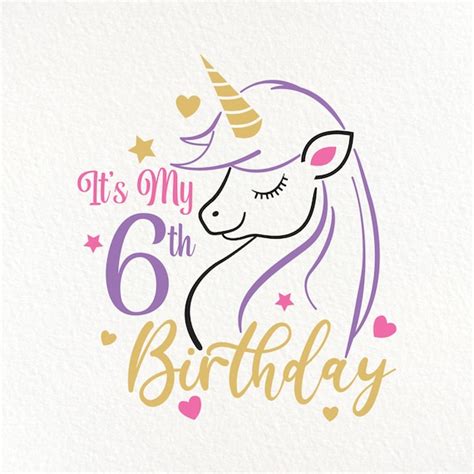 Its My 6th Birthday Svg With Unicorn Illustration Instant Etsy